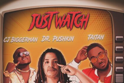 Cover art for Just Watch by Dr Pushkin featuring CJ Biggerman and Taitan