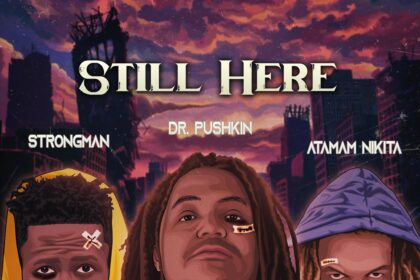 Cover art for Still Here by Dr Pushkin featuring Strongman and Ataman Nikita