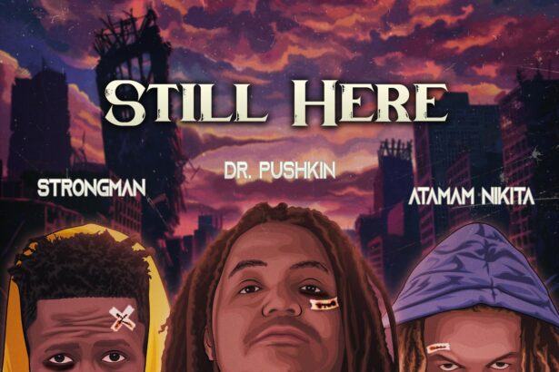 Cover art for Still Here by Dr Pushkin featuring Strongman and Ataman Nikita